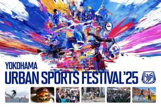 日本最大級“入場無料”のアーバンスポーツの祭典『YOKOHAMA URBAN SPORTS FESTIVAL ʼ25』コンテンツ全LINE UP＆タイムテーブル発表！