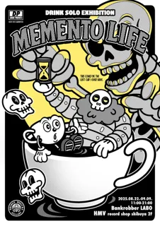 【Bankrobber LABO×Bridge Mogura Gallery presents】DRINK個展『MEMENTO LIFE』2025年8月22日(金)より開催！