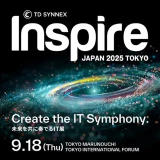 TD SYNNEX 「Inspire Japan 2025 Create the IT Symphony. ～未来を共に奏でるIT展～」を9月18日に開催