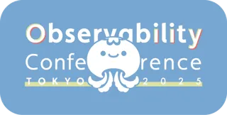 【イベント協賛のお知らせ】10月27日開催 Observability Conference Tokyo 2025 に協賛し、ブース出展