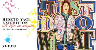 【YUGEN Gallery】トップ・アートディレクター、4年ぶりの展覧会。八木秀人個展「A life in utopia」＜2025年8月29日（金）～9月15日（月）＞