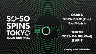 SO-SO 自身初となるジャパンツアー開催決定！2026年4月8日(水)に豊洲PITでツアーファイナル公演、3月31日(火)になんばHatchでセミファイナル公演を実施！